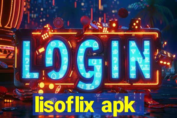 lisoflix apk